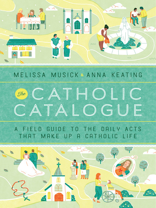 Title details for The Catholic Catalogue by Melissa Musick - Wait list